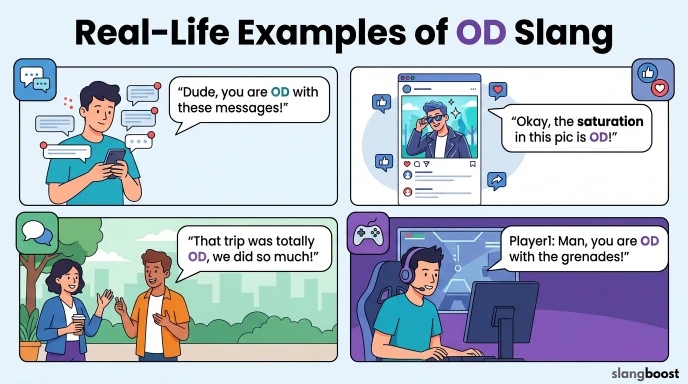 Real-Life Examples of OD Slang