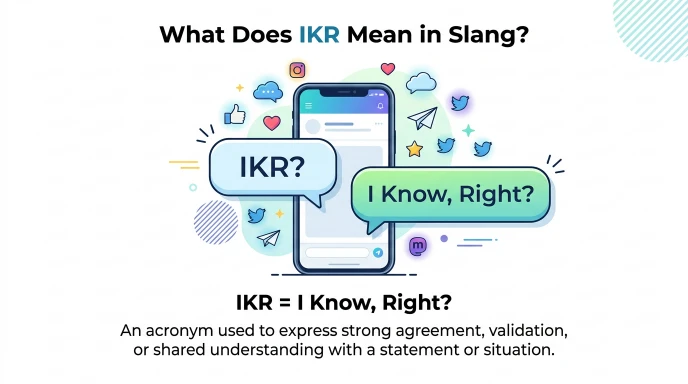what does ikr mean in slang
