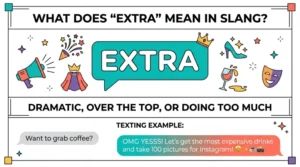 what does extra mean in slang